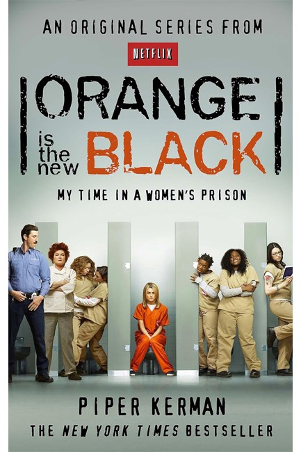 ORANGE IS THE NEW BLACK