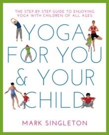 YOGA FOR YOU AND YOUR CHILD PB