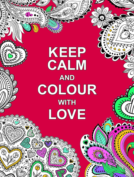 KEEP CALM AND COLOUR WITH LOVE PB