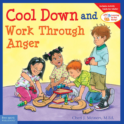 LEARNING TO GET ALONG-COOL DOWN AND WORK THROUGH ANGER