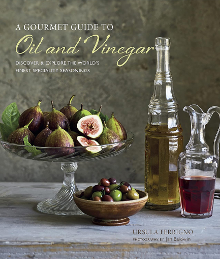 A GOURMET GUIDE TO OIL AND VINEGAR HB