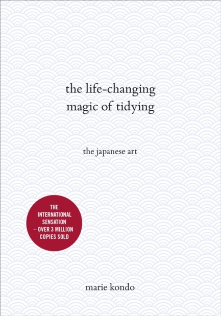 THE LIFE-CHANGING MAGIC OF TIDYING : THE JAPANESE ART
