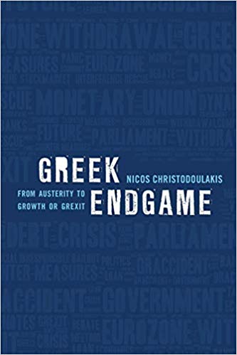 GREEK ENDGAME-FROM AUSTERITY TO GROWTH OR GREXIT?