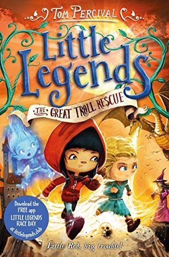 LITTLE LEGENDS 2-THE GREAT TROLL RESCUE PB