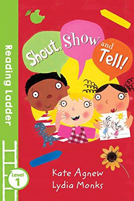 READING LADDER L1-SHOUT SHOW AND TELL