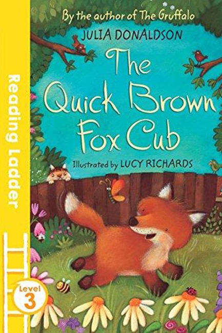 READING LADDER L3-THE QUICK BROWN FOX CLUB