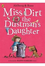 HAPPY FAMILIES-MISS DIRT THE DUSTMAN'S DAUGHTER