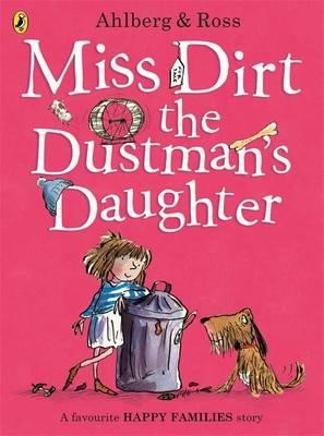 HAPPY FAMILIES-MISS DIRT THE DUSTMAN'S DAUGHTER