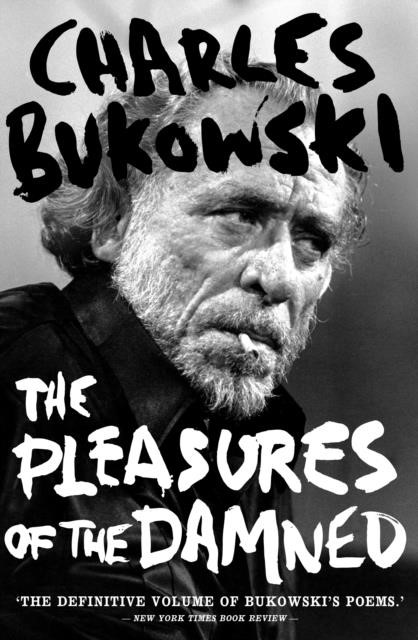 THE PLEASURES OF THE DAMNED-SELECTED POEMS 1951-1993