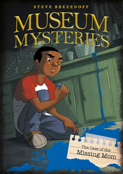 MUSEUM MYSTERIES-THE CASE OF THE MISSING MOM