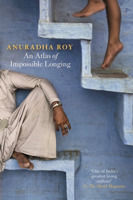 AN ATLAS OF IMPOSSIBLE LONGING