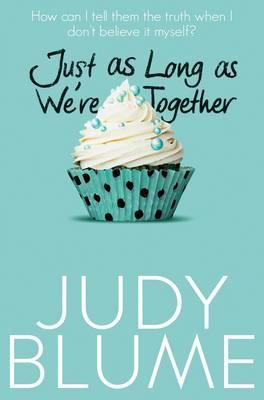 JUST AS LONG AS WE'RE TOGETHER