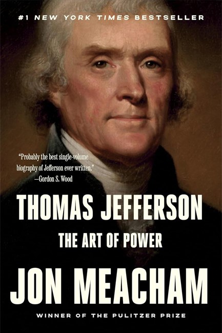 THOMAS JEFFERSON THE ART OF POWER
