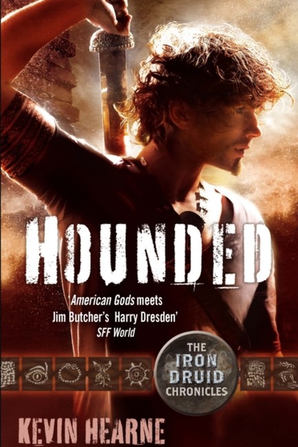 HOUNDED : THE IRON DRUID CHRONICLES