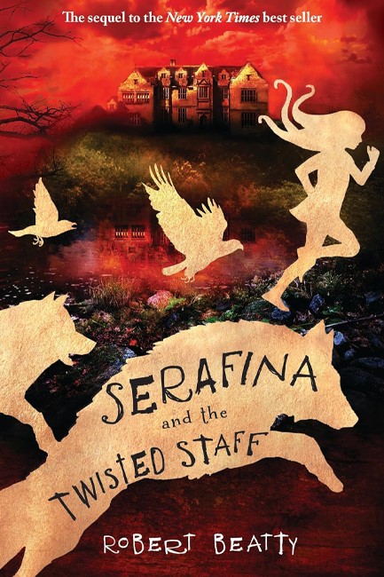 SERAFINA AND THE TWISTED STAFF PB