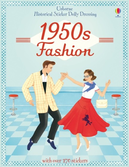 HISTORICAL STICKER DOLLY DRESSING: 1950S FASHION