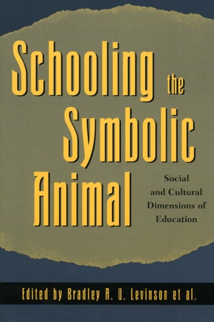 SCHOOLING THE SYMBOLIC ANIMAL