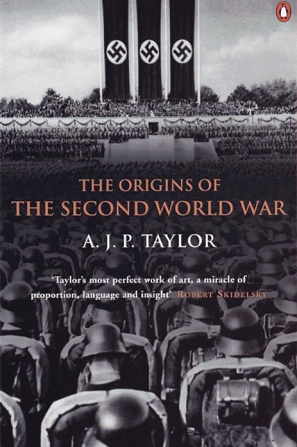 THE ORIGINS OF THE SECOND WORLD WAR
