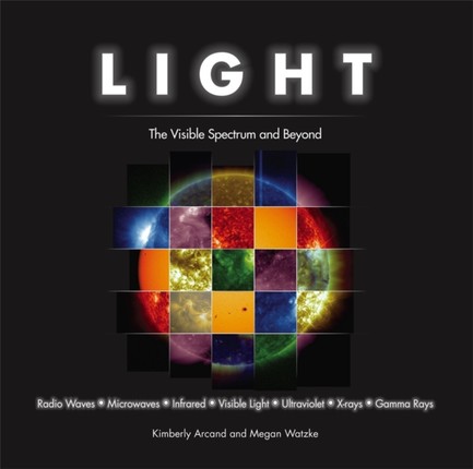 LIGHT -THE VISIBLE SPECTRUM AND BEYOND