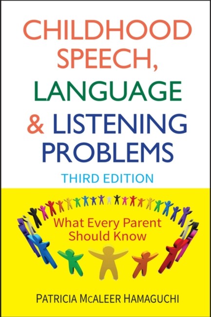 CHILDHOOD SPEECH, LANGUAGE, AND LISTENING PROBLEMS