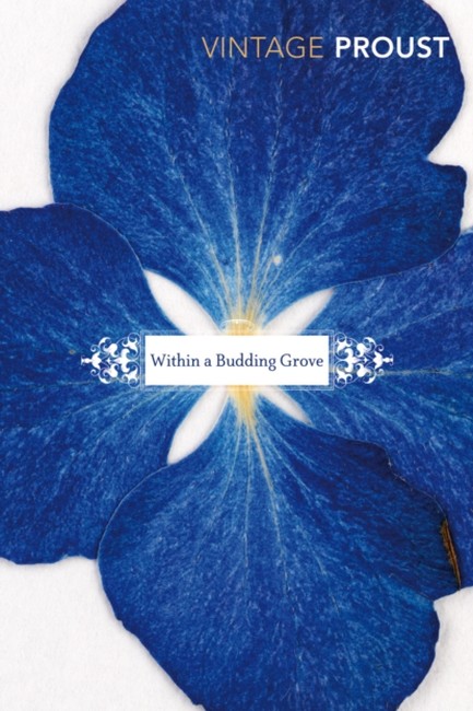 IN SEARCH OF LOST TIME 2-WITHIN A BUDDING GROVE WITHIN A BUDDING GROVE