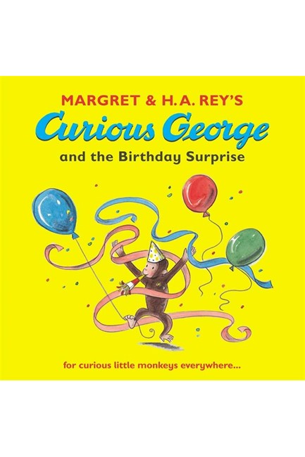 CURIOUS GEORGE AND THE BIRTHDAY SURPRISE