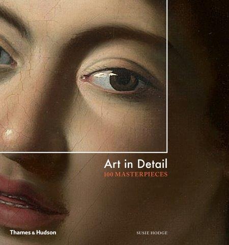 ART IN DETAIL-100 MASTERPIECES