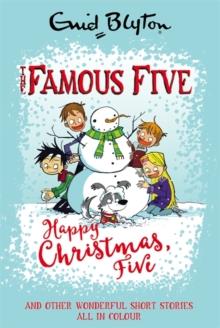 HAPPY CHRISTMAS, FIVE! : AND OTHER WONDERFUL STORIES