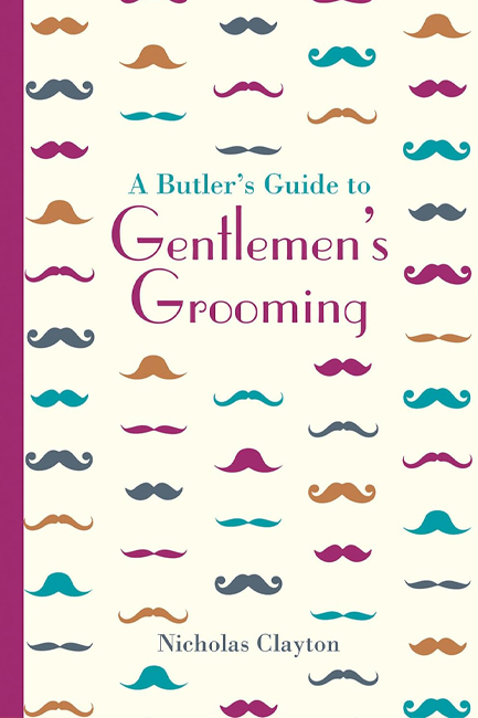 A BUTLER'S GUIDE TO GROOMING HB
