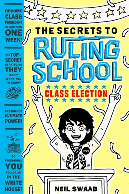 THE SECRETS TO RULING SCHOOL 2-CLASS ELECTION