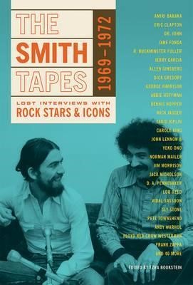THE SMITH TAPES -LOST INTERVIEWS WITH ROCK STARS & ICONS 1969-1972