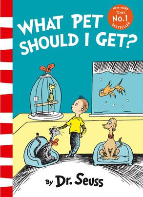 DR.SEUSS WHAT PET SHOULD I GET