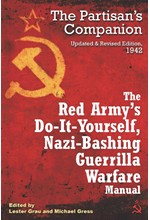 THE RED ARMY'S DO-IT-YOURSELF NAZI-BASHING GUERRILLA WARFARE MANUAL : THE PARTIZAN'S HANDBOOK