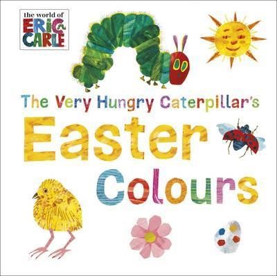 THE VERY HUNGRY CATERPILLAR-EASTER COLOURS
