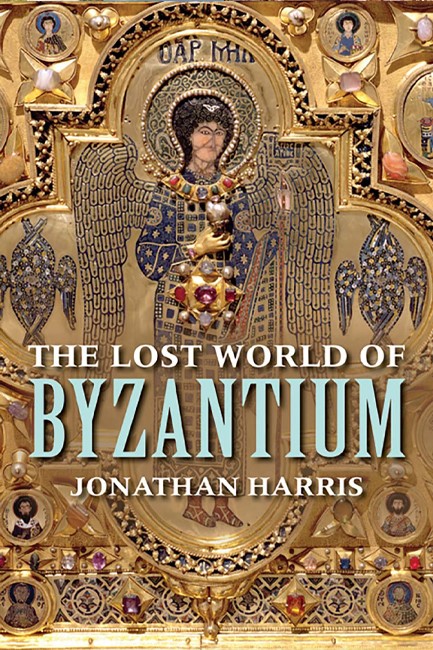 THE LOST WORLD OF BYZANTIUM PB