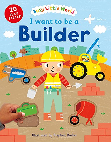 BUSY LITTLE WORLD-I WANT TO BE A BUILDER PB