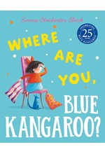 WHERE ARE YOU BLUE KANGAROO?
