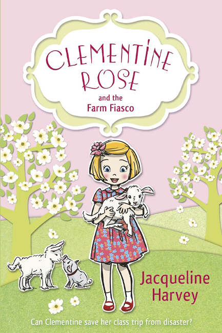 CLEMENTINE ROSE AND THE FARM FIASCO PB