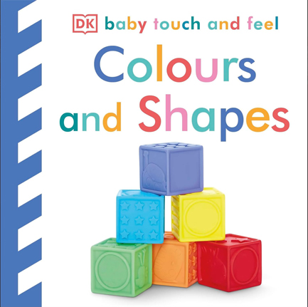 BABY TOUCH AND FEEL-COLOURS AND SHAPES