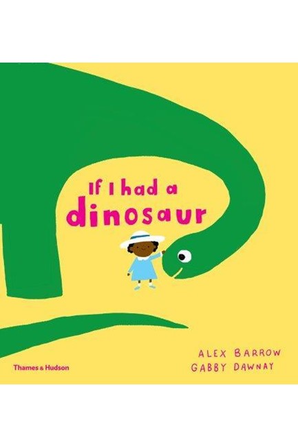 IF I HAD A DINOSAUR