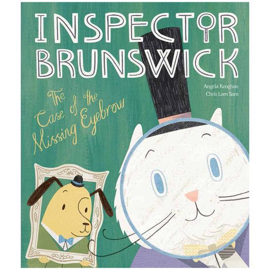 INSPECTOR BRUNSWICK:THE CASE OF THE MISSING EYEBROW HB