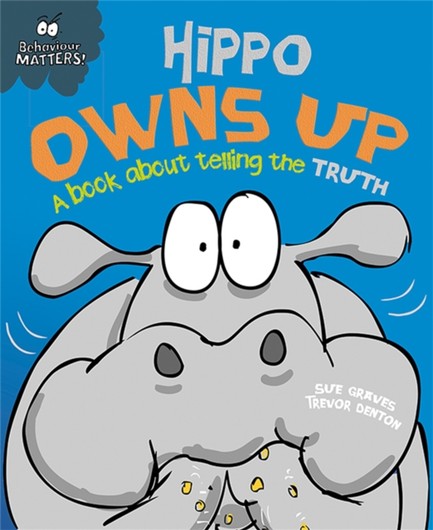 HIPPO OWNS UP-A BOOK ABOUT TELLING THE TRUTH
