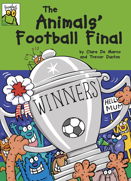 THE ANIMALS'FOOTBALL FINAL-FROGLETS KS1