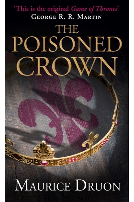 ACCURSED KINGS 3-THE POISONED CROWN PB