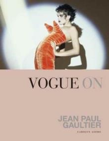 VOGUE ON DESIGNERS-JEAN PAUL GAULTIER HB