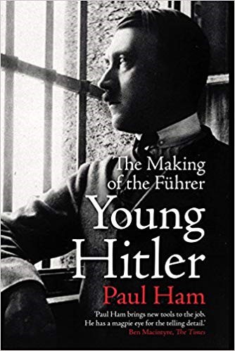 YOUNG HITLER -THE MAKING OF THE FUHRER