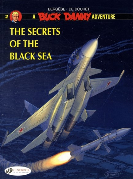 BUCK DANNY 2-THE SECRETS OF THE BLACK SEA PB