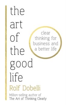 THE ART OF THE GOOD LIFE HB