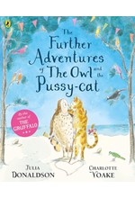 THE FURTHER ADVENTURES OF THE OWL AND THE PUSSY-CAT