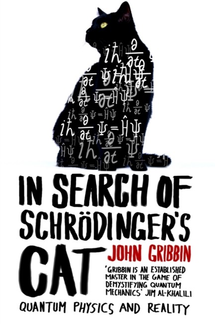 IN SEARCH OF SCHRODINGER'S CAT